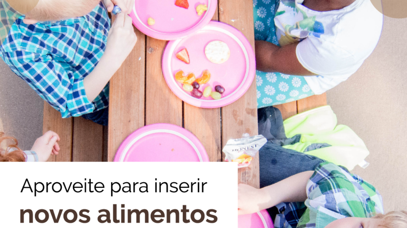 11-02-Aproveite-para-inserir-novos-alimentos