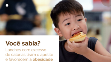 POST-17-02-Você-sabia--Lanches-com-excesso-de-calorias-tiram-o-apetite-e-favorecem-a-obesidade